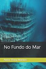 No Fundo do Mar