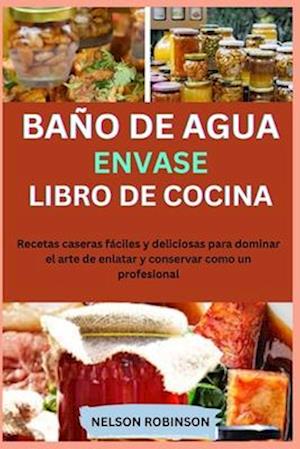 Libro de Cocina de Conservas Al Baño de María