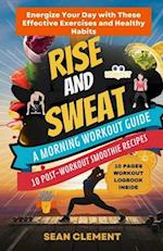Rise and Sweat