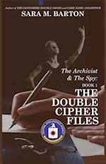 The Double Cipher Files