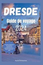 Dresde Guide de voyage 2024