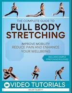 The Complete Guide to Full-Body Stretching