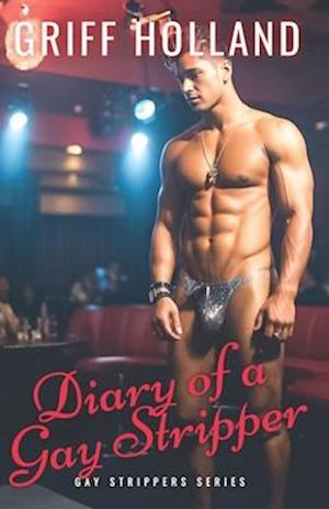 Diary of a Gay Stripper