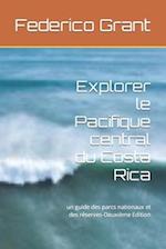 Explorer le Pacifique central du Costa Rica