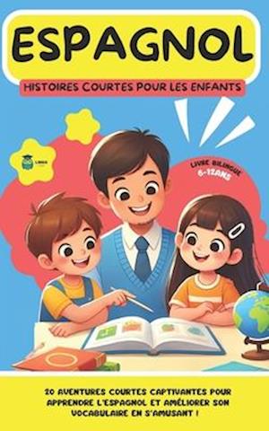 ESPAGNOL Histoires courtes pour les Enfants