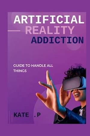 Artificial Reality Addiction