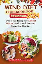 Mind Diet Cookbook for Beginners 2024