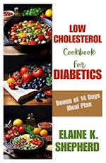 Low Cholesterol Cookbook for Diabetics