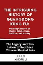 The Intriguing History of Guangdong Kung Fu