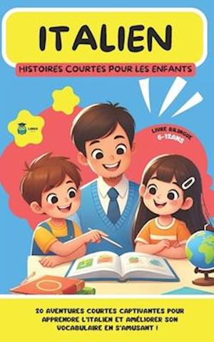 ITALIEN Histoires courtes pour les Enfants ( bilingue )