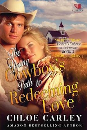 The Young Cowboy's Path to Redeeming Love