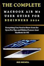 The Complete Macbook Air M3 User Guide for Beginners 2024