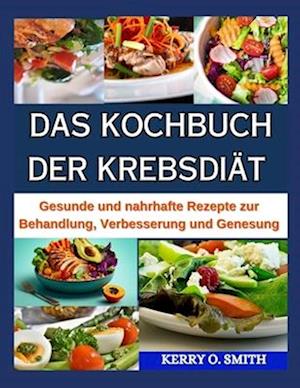 Das Kochbuch Der Krebsdiät