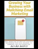 Growing Your Business with Mailchimp Email Marketing