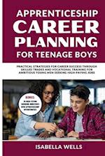 Apprenticeship Career Planning for Teenage Boys