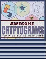 Awesome Cryptograms For Kids 12-16 Year old's