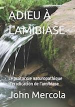 Adieu À l'Amibiase