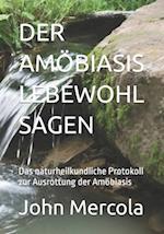 Der Amöbiasis Lebewohl Sagen