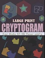 Large Print Cryptogram For Kids 12-16 Year old's