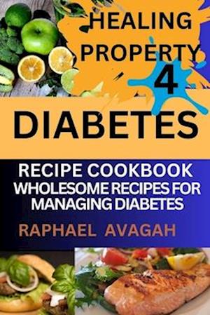 Healing Property for Diabetes Recipe Cook Book