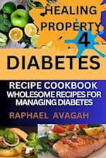 Healing Property for Diabetes Recipe Cook Book