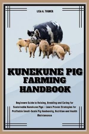 Kunekune Pig Farming Handbook