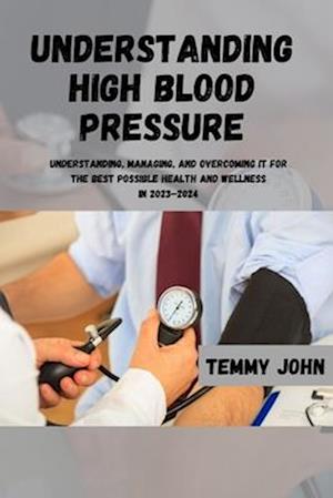 Understanding High Blood Pressure