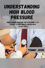 Understanding High Blood Pressure