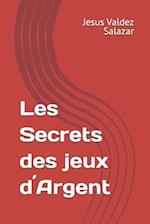 Les Secrets des jeux d´Argent