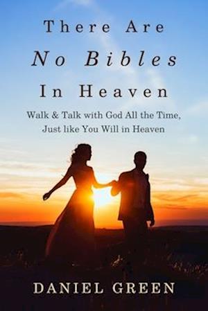 There Are No Bibles in Heaven