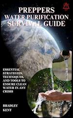 Preppers Water Purification Survival Guide