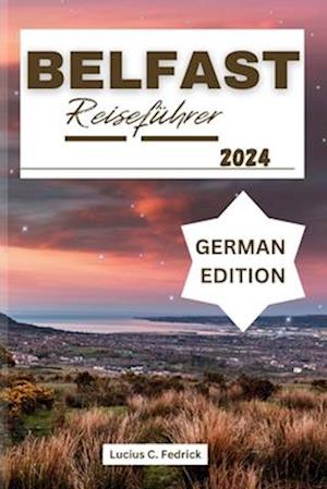 Belfast Reiseführer 2024