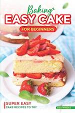 Baking Easy Cake for Beginners