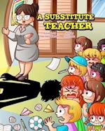 A Substitute Teacher