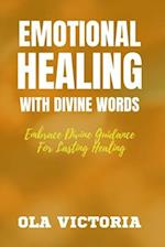 Emotional Healing with Divine Words