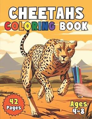 Cheetah Coloring Book: Unleash Your Inner Speedster With Colorful Cheetahs