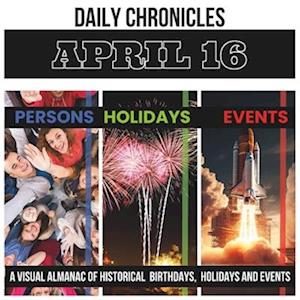 Daily Chronicles April 16