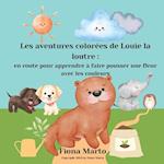 Les aventures colorées de Louie la loutre