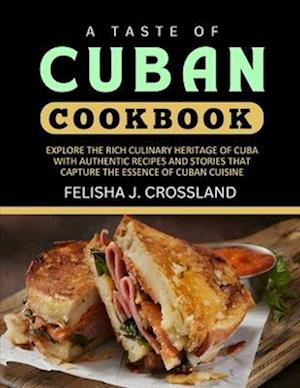 A Taste of Cuban Cookbook
