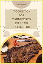 Cookbook for Carnivores' Diet for Beginners