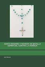 Santo Rosario Y Novena de Batalla Espiritual Contra La Avaricia