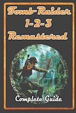 Tomb Raider I-III Remastered Guide and Walkthrough