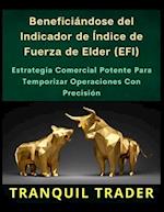 Beneficiándose del Indicador de Índice de Fuerza de Elder (EFI)