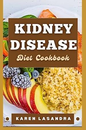 Kidney Disease Diet Cookbook