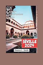 Séville Guide de Voyage 2024