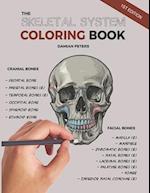 The Skeletal System Coloring Book