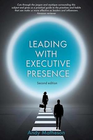 Leading With Executive Presence