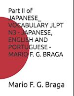 Part II of JAPANESE_ VOCABULARY JLPT N3 - JAPANESE, ENGLISH AND PORTUGUESE - MARIO F. G. BRAGA