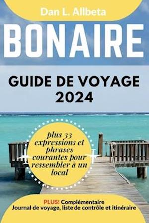 BONAIRE Guide de voyage 2024