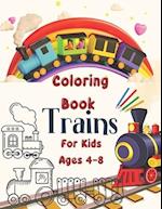 Trains Coloring Book For Kids Ages 4-8